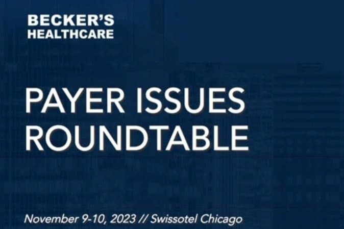 Becker’s Payer Issues Roundtable banner
